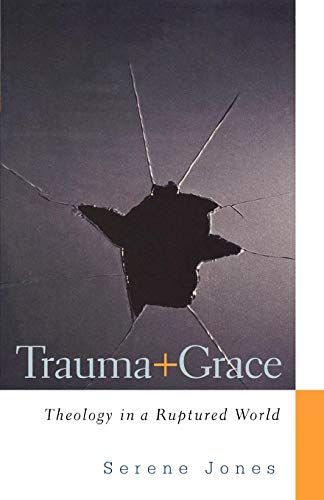 Book Cover Trauma and Grace: Theology in a Ruptured World