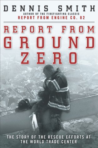Book Cover Report from Ground Zero: The Story of the Rescue Efforts at the World Trade Center