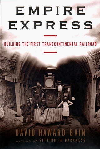 Book Cover Empire Express: Building the First Transcontinental Railroad