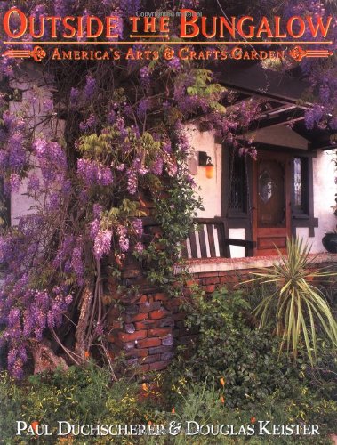 Book Cover Outside the Bungalow: America's Arts and Crafts Garden
