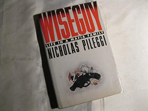 Book Cover Wiseguy: Life in a Mafia Family