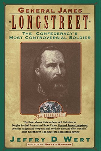 Book Cover General James Longstreet: The Confederacy's Most Controversial Soldier