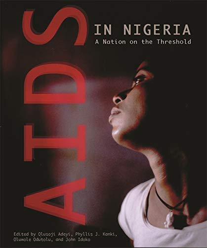 Book Cover AIDS in Nigeria: A Nation on the Threshold (Harvard Series on Population and Development Studies)