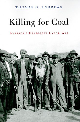 Book Cover Killing for Coal: America's Deadliest Labor War