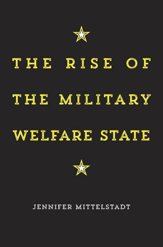 Book Cover The Rise of the Military Welfare State