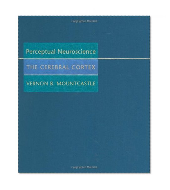 Book Cover Perceptual Neuroscience: The Cerebral Cortex