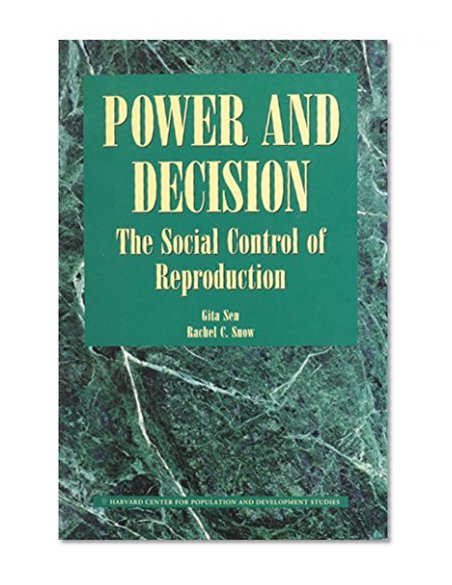 Book Cover Power and Decision: The Social Control of Reproduction (Harvard Series on Population and International Health)