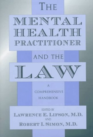 Book Cover The Mental Health Practitioner and the Law: A Comprehensive Handbook