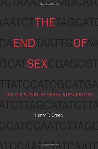 Book Cover The End of Sex and the Future of Human Reproduction