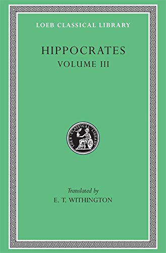 Book Cover Hippocrates, Volume III: On Wounds in the Head (Loeb Classical Library, No. 149)