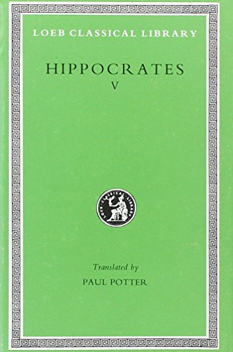 Book Cover Hippocrates: Affections. Diseases 1. Diseases 2 (Loeb Classical Library No. 472)