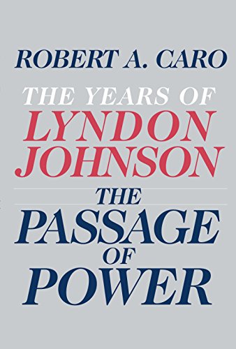 Book Cover The Passage of Power: The Years of Lyndon Johnson