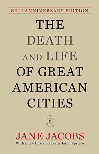 Book Cover The Death and Life of Great American Cities: 50th Anniversary Edition (Modern Library)