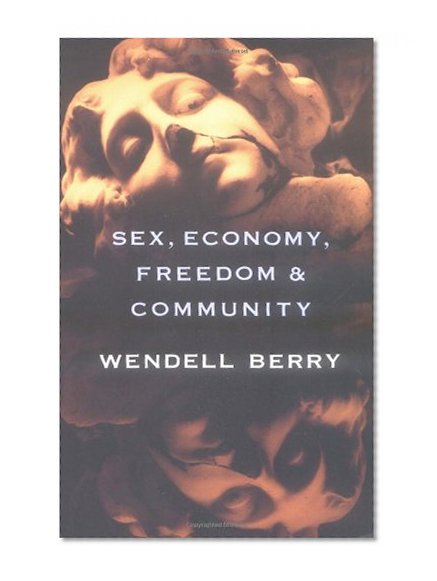 Sex Economy Freedom And Community Eight Essays