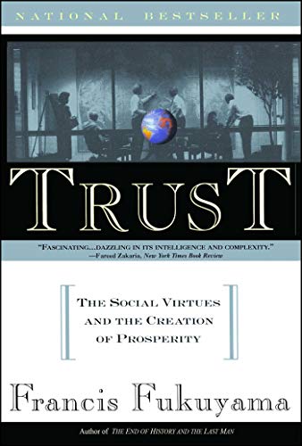 Book Cover Trust: The Social Virtues and The Creation of Prosperity