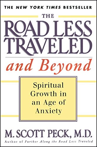 Book Cover The Road Less Traveled and Beyond: Spiritual Growth in an Age of Anxiety