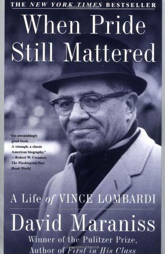 Book Cover When Pride Still Mattered : A Life Of Vince Lombardi