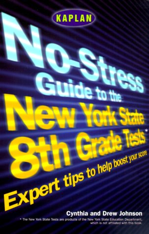 Book Cover Kaplan The No Stress Guide To The New York State 8th Grade Tests