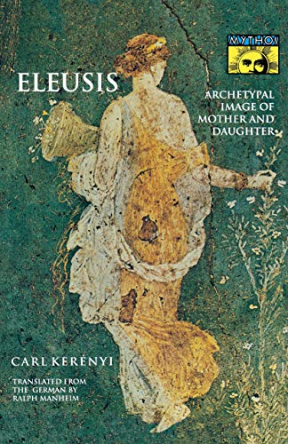 Book Cover Eleusis: Archetypal Image of Mother and Daughter