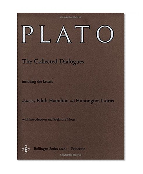 Book Cover The Collected Dialogues of Plato: Including the Letters (Bollingen Series LXXI)