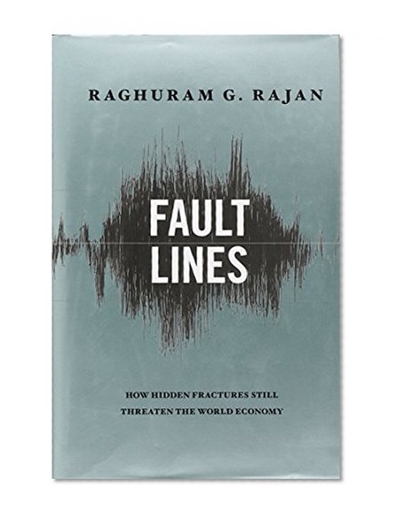 Fault Lines How Hidden Fractures Still Threaten The World