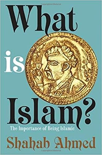 Book Cover What is Islam?: The Importance of Being Islamic
