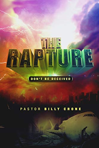 Book Cover The Rapture: Don't Be Deceived