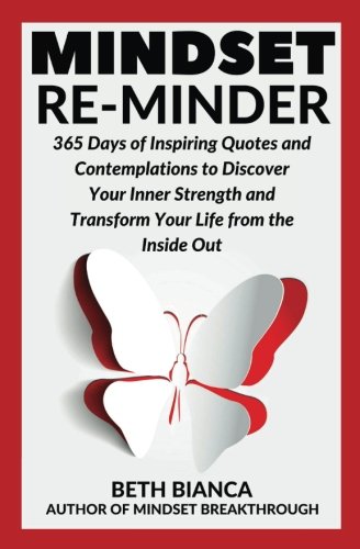 Book Cover Mindset Re-Minder: 365 Days of Inspiring Quotes and Contemplations to Discover Your Inner Strength and Transform  Your Life from the Inside Out
