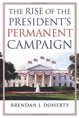 Book Cover The Rise of the President's Permanent Campaign