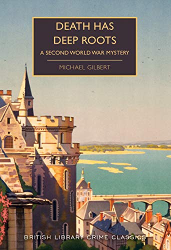 Book Cover Death Has Deep Roots: A Second World War Mystery (British Library Crime Classics)