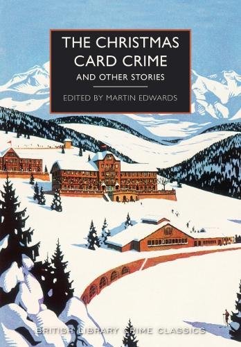 Book Cover The Christmas Card Crime: and other stories (British Library Crime Classics)