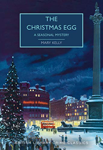 Book Cover The Christmas Egg: A Seasonal Mystery (British Library Crime Classics)