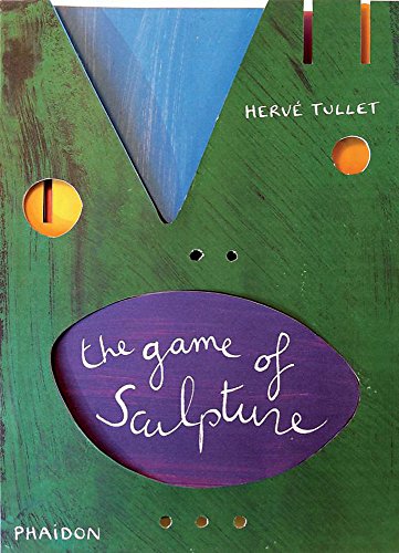 Book Cover The Game of Sculpture (Tullet Game Series)