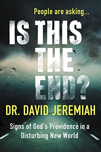 Book Cover Is This the End?: Signs of God's Providence in a Disturbing New World