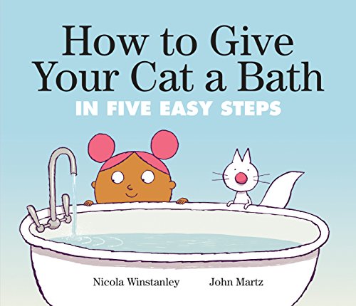 Book Cover How to Give Your Cat a Bath: in Five Easy Steps