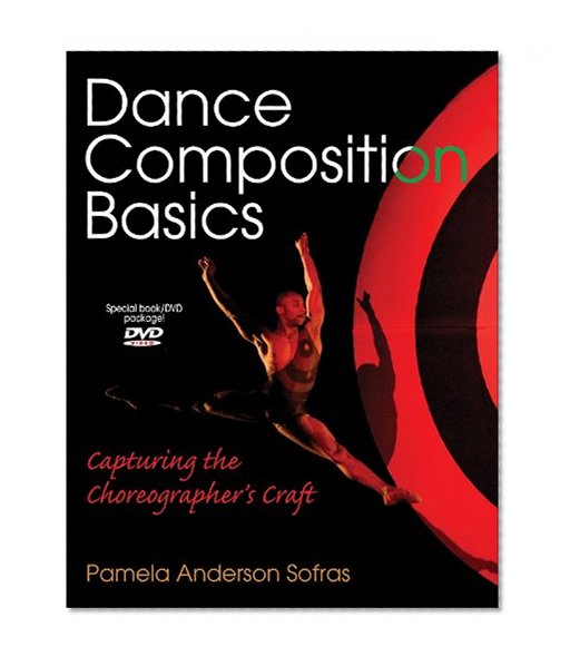 Book Cover Dance Composition Basics: Capturing the Choreographer's Craft