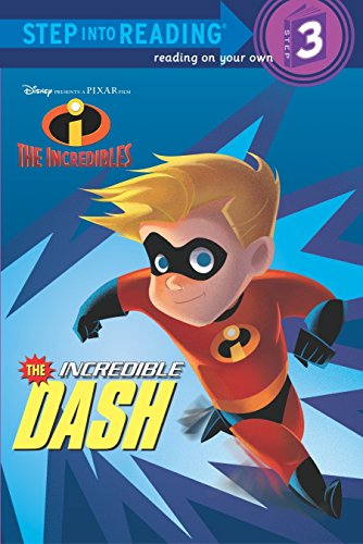 Book Cover The Incredible Dash (The Incredibles Step into Reading, Step 3)