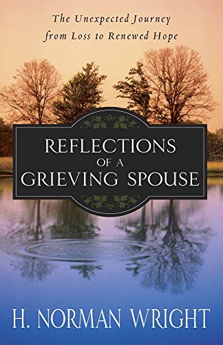 Book Cover Reflections of a Grieving Spouse: The Unexpected Journey from Loss to Renewed Hope