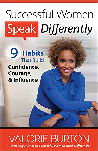 Book Cover Successful Women Speak Differently: 9 Habits That Build Confidence, Courage, and Influence