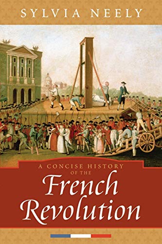 Book Cover A Concise History of the French Revolution (Critical Issues in World and International History)