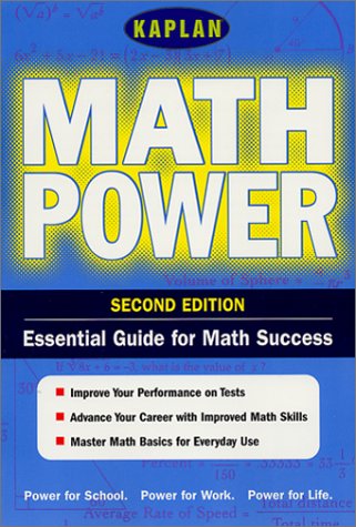 Book Cover Kaplan Math Power, Second Edition: Empower Yourself! Math Skills for the Real World (Kaplan Power Books)