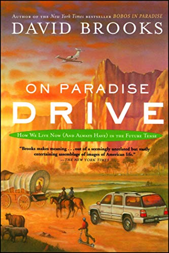 Book Cover On Paradise Drive: How We Live Now (And Always Have) in the Future Tense