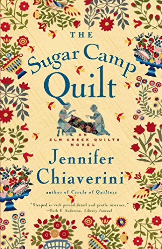 Book Cover The Sugar Camp Quilt (Elm Creek Quilts Series #7)
