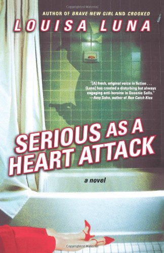 Book Cover Serious As a Heart Attack: A Novel