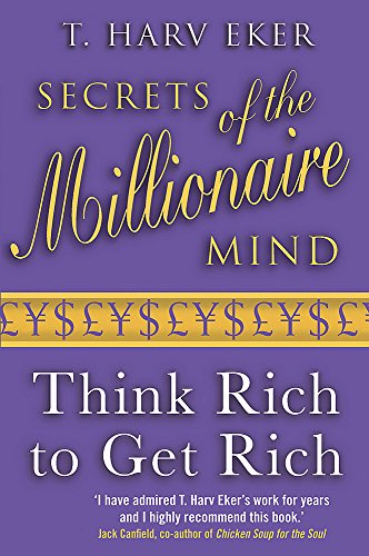 Book Cover Secrets of the Millionaire Mind: Think Rich to Get Rich! New edition by T. Harv Eker (2007) Paperback