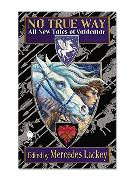 Book Cover No True Way: All-New Tales of Valdemar