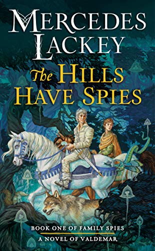 Book Cover The Hills Have Spies (Valdemar: Family Spies)