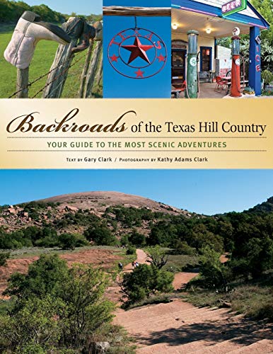 Book Cover Backroads of the Texas Hill Country: Your Guide to the Most Scenic Adventures