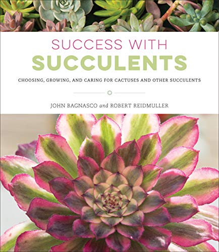 Book Cover Success with Succulents: Choosing, Growing, and Caring for Cactuses and Other Succulents
