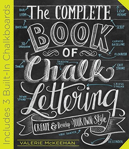 Book Cover The Complete Book of Chalk Lettering: Create and Develop Your Own Style